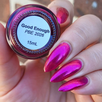Good Enough (PBE Exclusive)