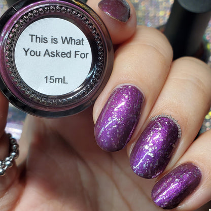 This is What You Asked For